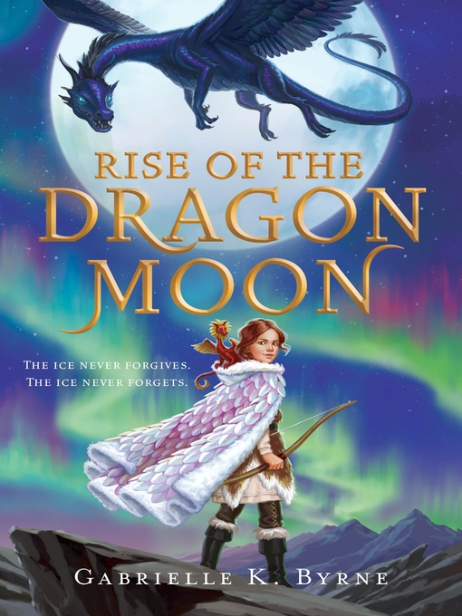 Title details for Rise of the Dragon Moon by Gabrielle K. Byrne - Wait list